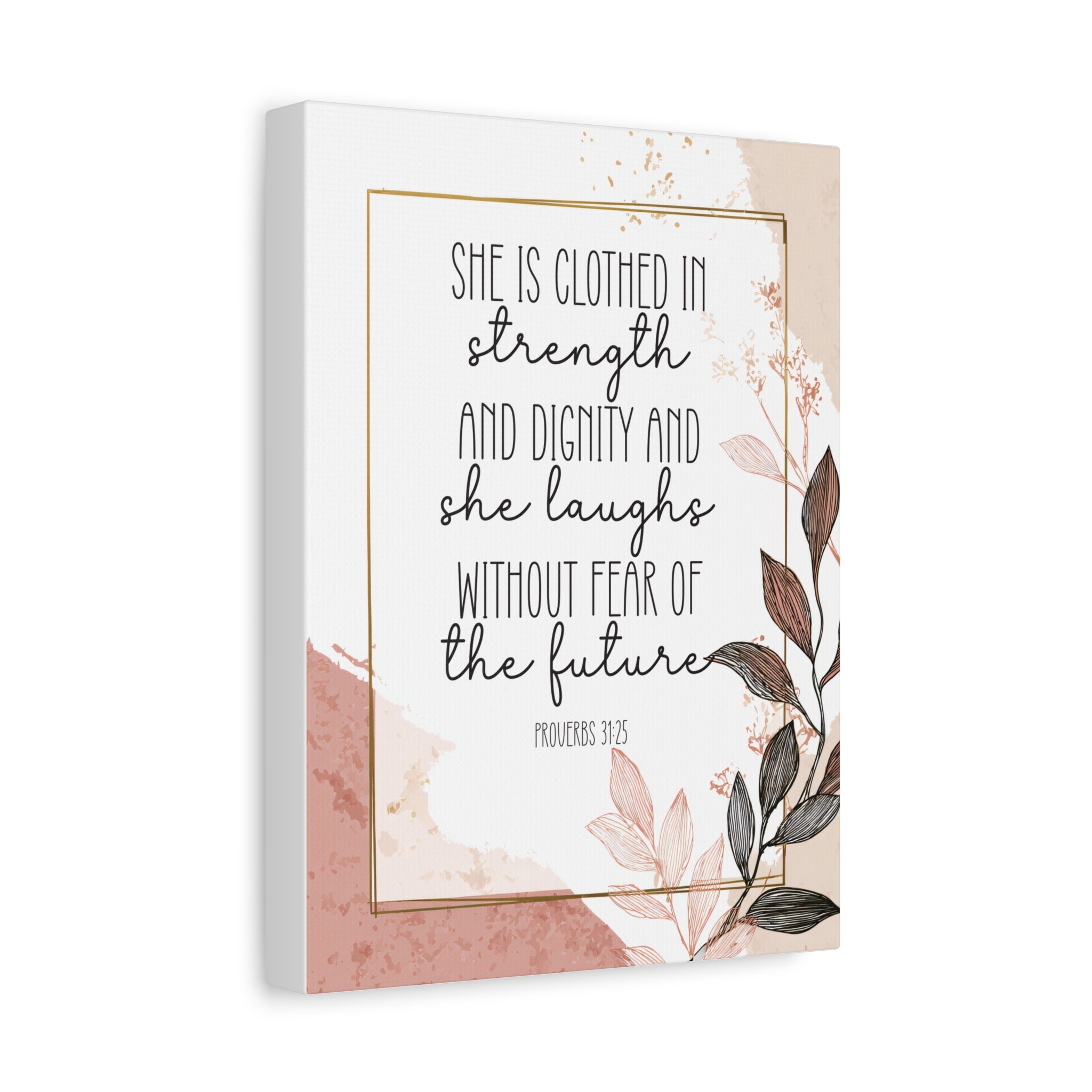 Proverbs 31:25 - Canvas Wall Art
