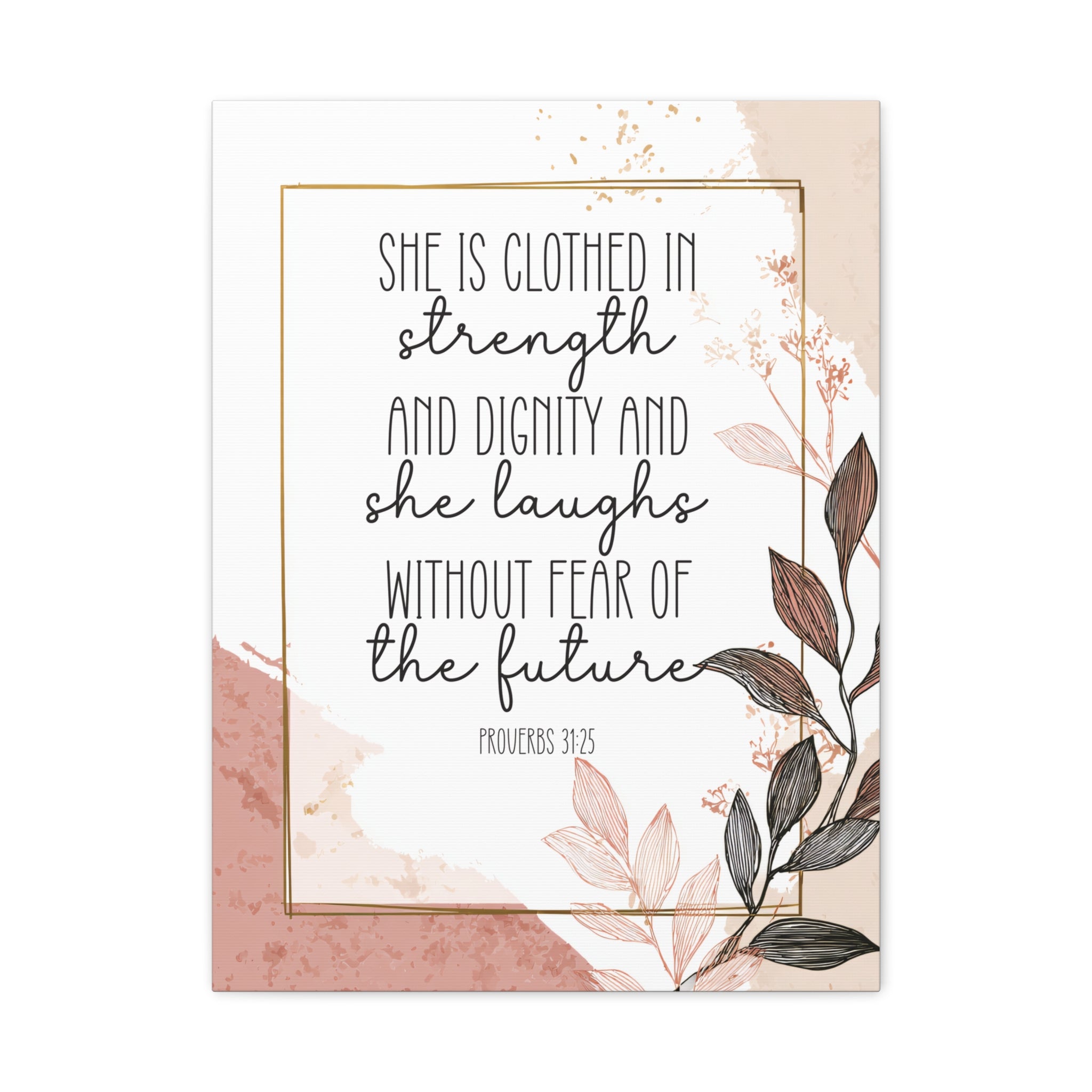 Proverbs 31:25 - Canvas Wall Art