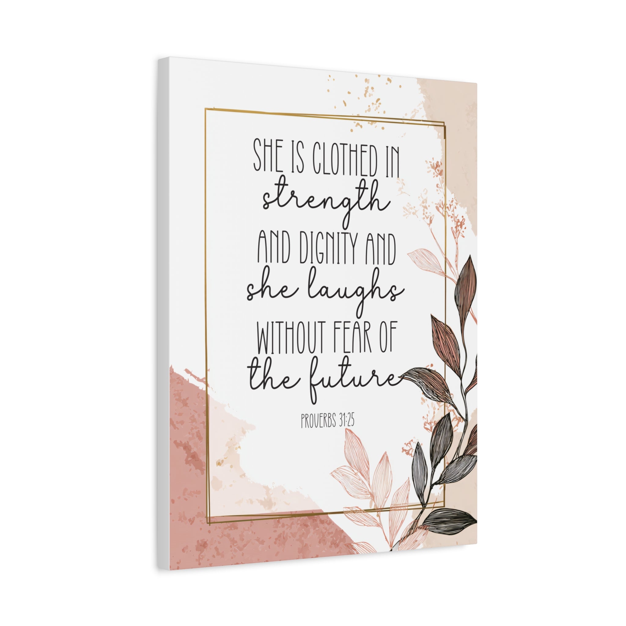 Proverbs 31:25 - Canvas Wall Art