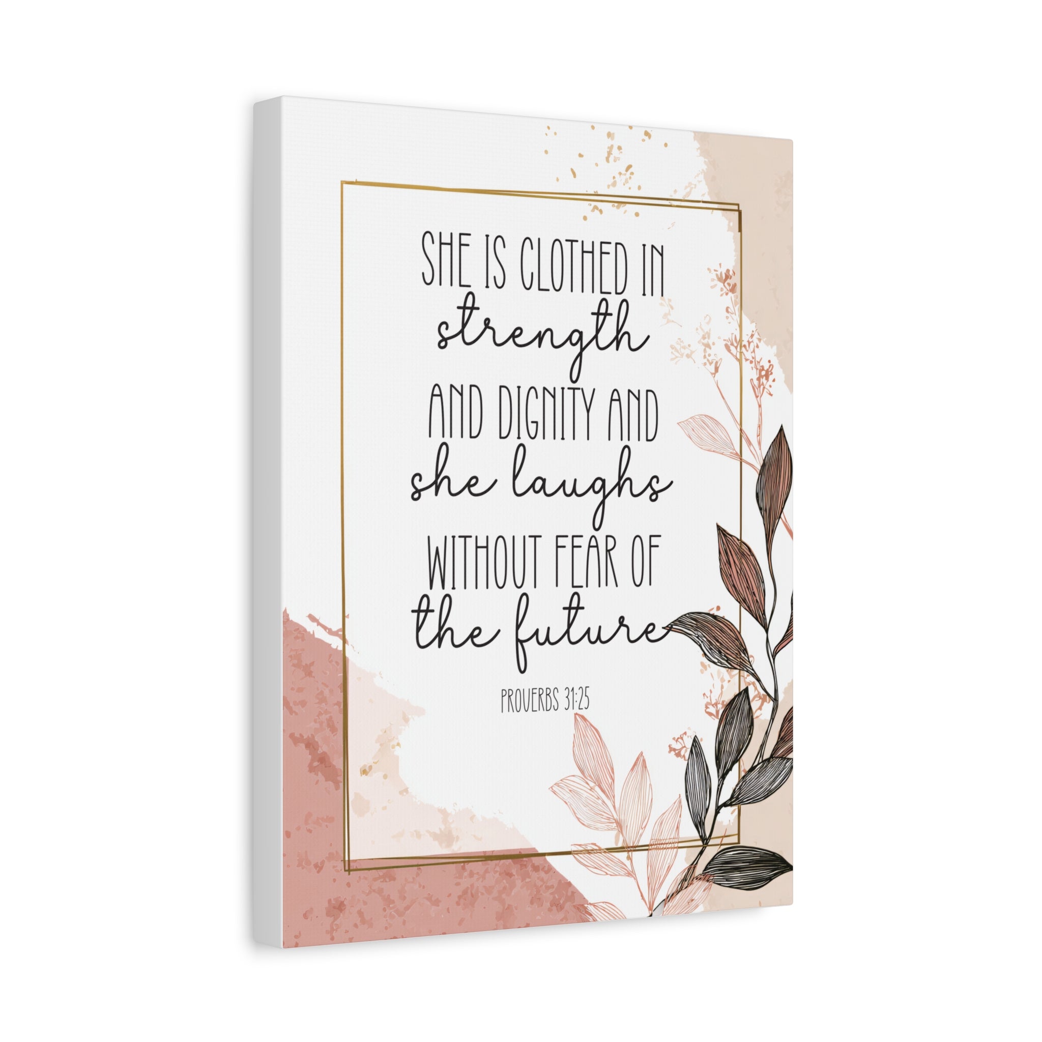 Proverbs 31:25 - Canvas Wall Art