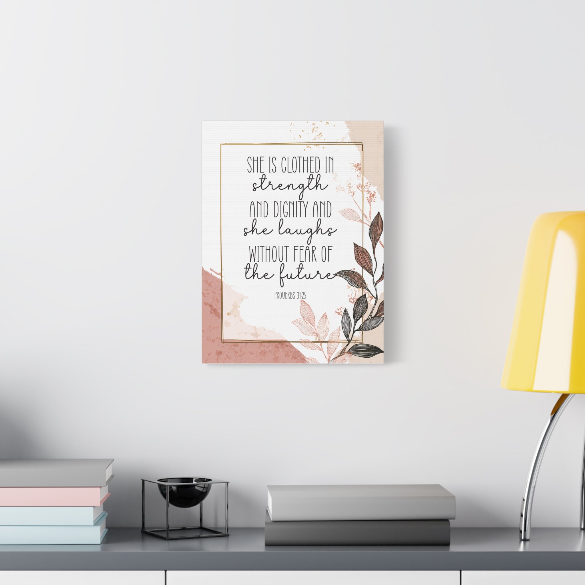 Proverbs 31:25 - Canvas Wall Art