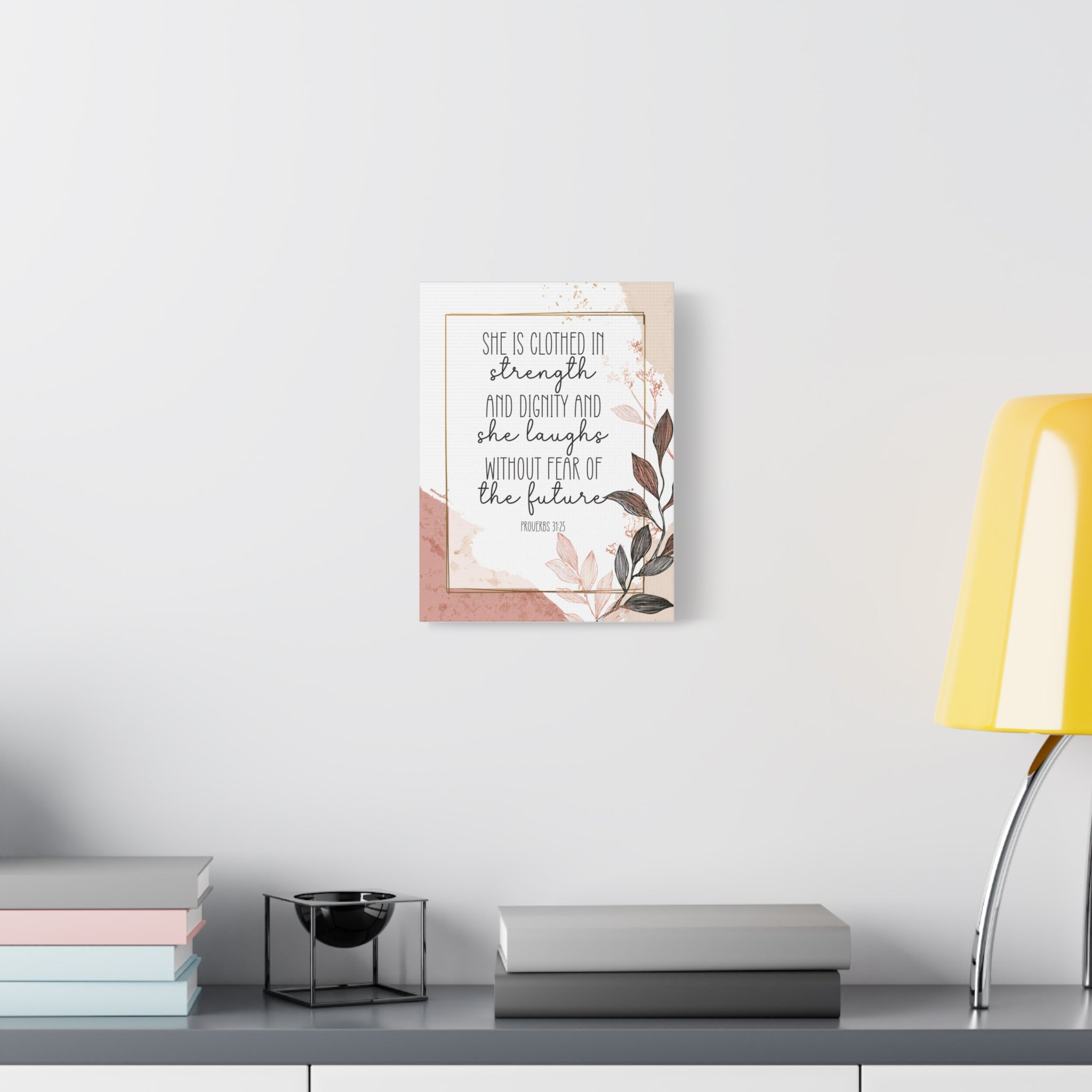 Proverbs 31:25 - Canvas Wall Art